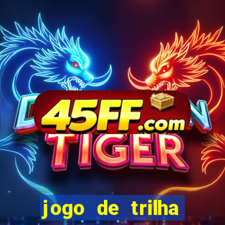 jogo de trilha para imprimir